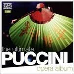 The Ultimate Puccini Opera Album - CD Audio di Giacomo Puccini