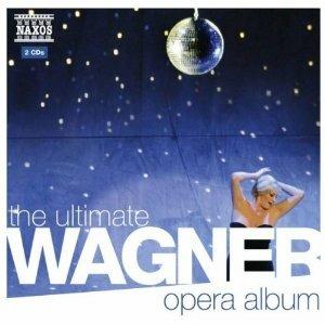 The Ultimate Wagner Opera Album - CD Audio di Richard Wagner