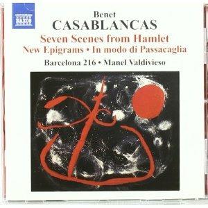 Scenes from Hamlet - New Epigrams - In Modo di Passacaglia - CD Audio di Benet Casablancas