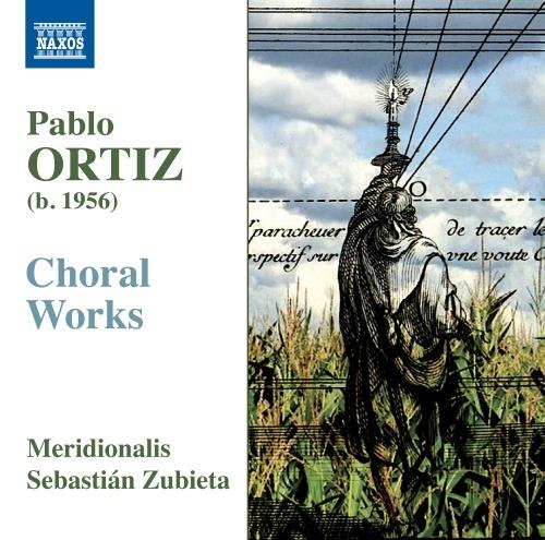 Opere corali - CD Audio di Pablo Ortiz