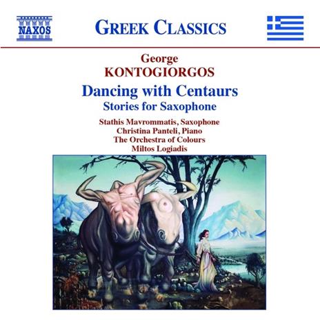 Dancing with Centaurs. Stories for Saxophone - CD Audio di George Kontogiorgos