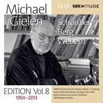 Michael Gielen Edition vol.8. Schönberg - Berg - Webern (1954–2013)