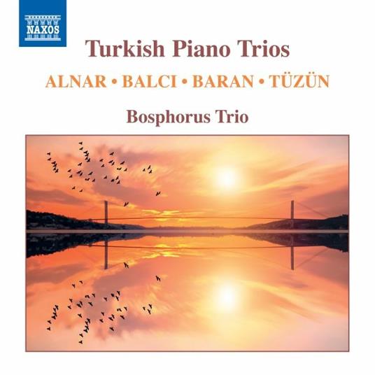 Turkish Piano Trios - CD Audio di Bosphorus Trio