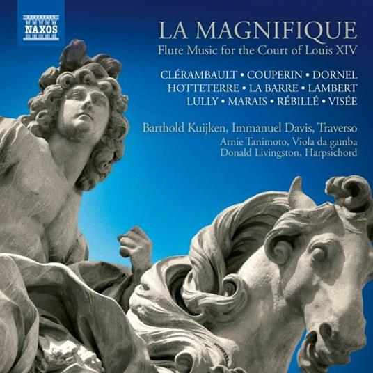 La Magnifique. Flute Music for the Court of Louis XIV - CD Audio di Barthold Kuijken