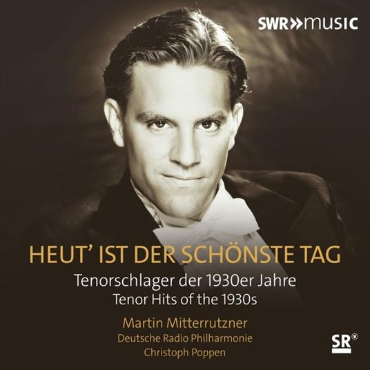 Martin Mitterrutzner: Heut' Ist Der Schonste Tag - CD Audio