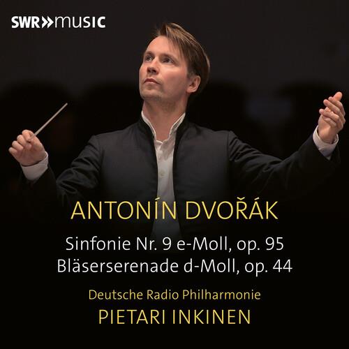 Symphony No. 9 & Serenade For Wind Instruments - CD Audio di Antonin Dvorak,Pietari Inkinen,Deutsche Radio Philharmonie