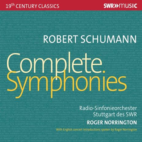 Complete Symphonies - CD Audio di Robert Schumann,Roger Norrington