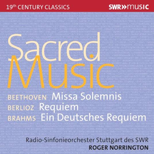 Sacred Music - CD Audio di Ludwig van Beethoven,Hector Berlioz,Johannes Brahms