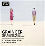 Folk-Inspired Works for Piano Duet and Duo - CD Audio di Percy Grainger