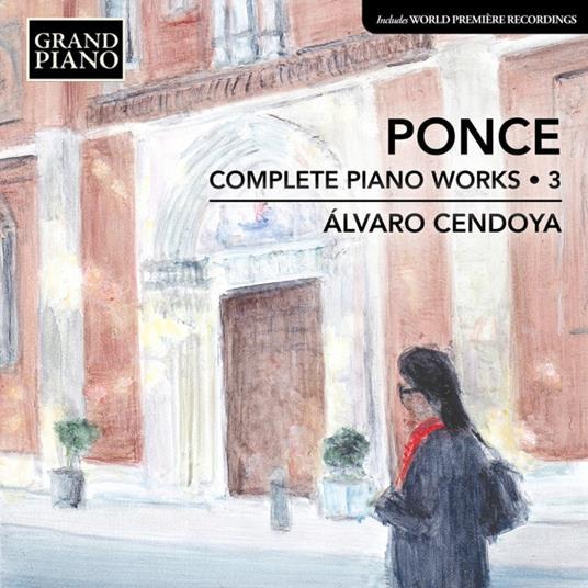 Piano Works Vol.3 - CD Audio di Manuel Maria Ponce