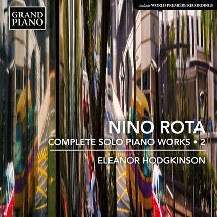 Piano Solo Works (Complete) Vol.2 - CD Audio di Nino Rota,Eleanor Hodgkinson