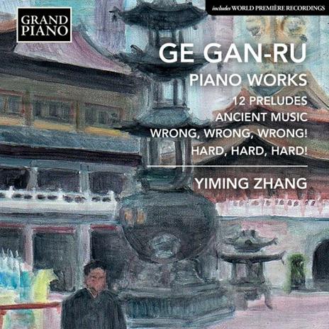 Piano Music - 12 Preludi per pianoforte - CD Audio di Ge Gan-Ru