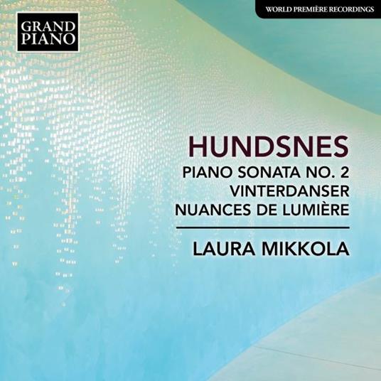 Piano Sonata n.2 - Vinterdanser - Nuances - CD Audio di Laura Mikkola,Svein Hundsnes