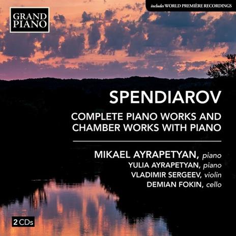 Complete Piano Works and chamber works with piano - CD Audio di Aleksandr Spendiarov