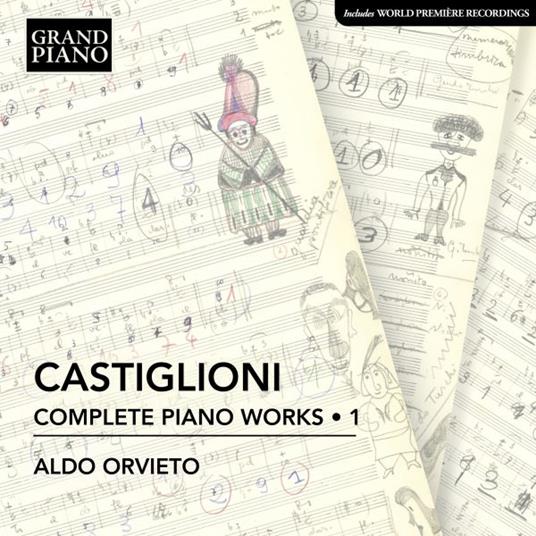 Complete Piano Works vol.1 - CD Audio di Niccolò Castiglioni