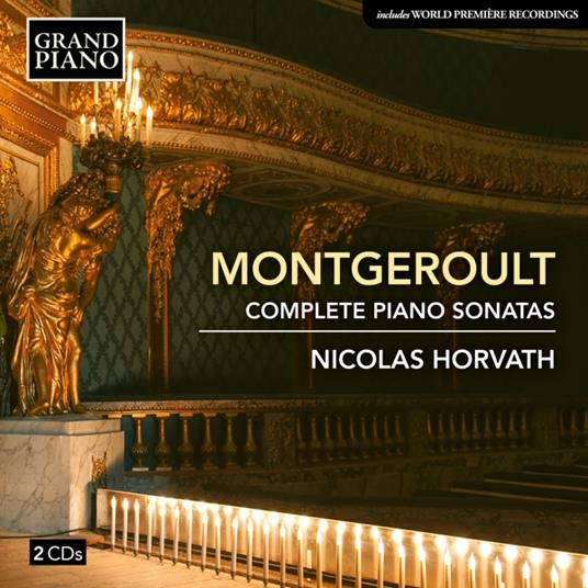 Complete Piano Sonatas - CD Audio di Hélène de Montgeroult,Nicolas Horvath