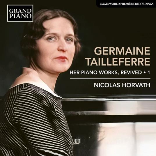 Her Piano Works, Revived Vol.1 - CD Audio di Germaine Tailleferre,Nicolas Horvath