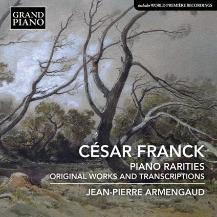 Piano Rarities - CD Audio di César Franck,Jean-Pierre Armengaud