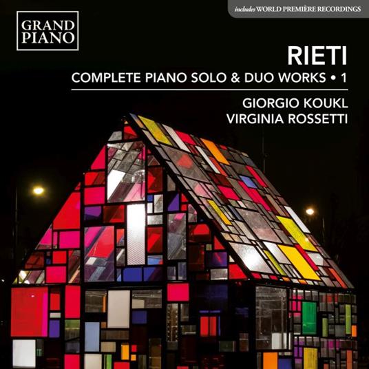 Complete Piano Solo & Duo Works 1 - CD Audio di Vittorio Rieti,Giorgio Koukl
