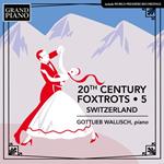 20th Century Foxtrots 5. Switzerland