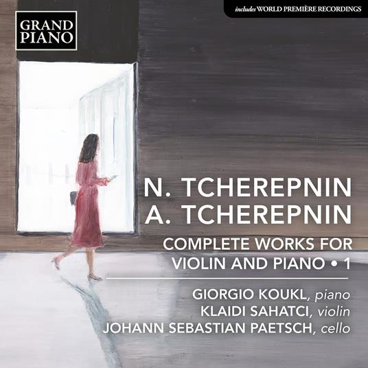 Complete Works For Violin And Piano Vol. 1 - CD Audio di Alexander Tcherepnin,Nikolai Tcherepnin