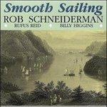 Smooth Sailing - CD Audio di Rob Schneiderman