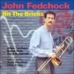 Hit the Bricks - CD Audio di John Fedchock