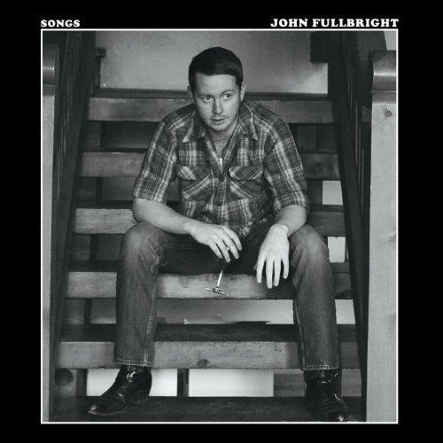 Songs - CD Audio di John Fullbright
