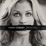 Provoked - CD Audio di Sunny Sweeney