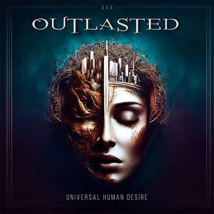 Universal Human Desire - CD Audio di Outlasted