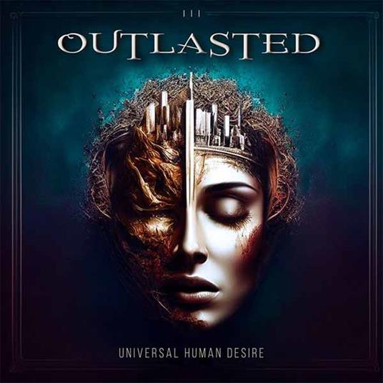 Universal Human Desire - CD Audio di Outlasted