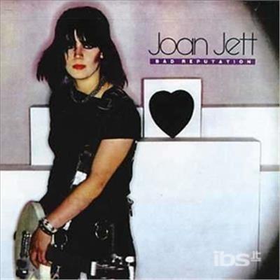 Bad Reputation - CD Audio di Joan Jett