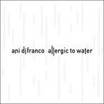 Allergic to Water