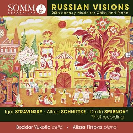 Russian Visions: 20th Century music For cello And Piano - CD Audio di Igor Stravinsky,Alfred Schnittke,Dimitri Smirnov