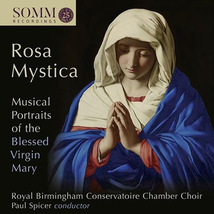 Rosa Mystica: Musical Portraits Of The Blessed Virgin Mary - CD Audio