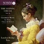 London Bridge Trio (The) - Chamber Music By Felix, Clara & Robert
