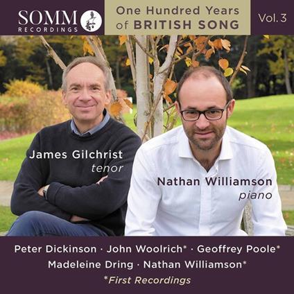 James Gilchrist / Nathan Williamson: One Hundred Years Of British Song, Vol.3 - CD Audio