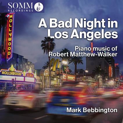 Robert Matthew-Walker - A Bad Night In Los Angeles - CD Audio