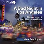 Robert Matthew-Walker - A Bad Night In Los Angeles
