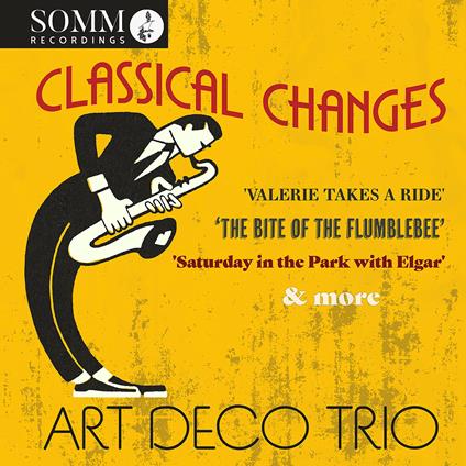 Art Deco Trio - Classical Changes - CD Audio