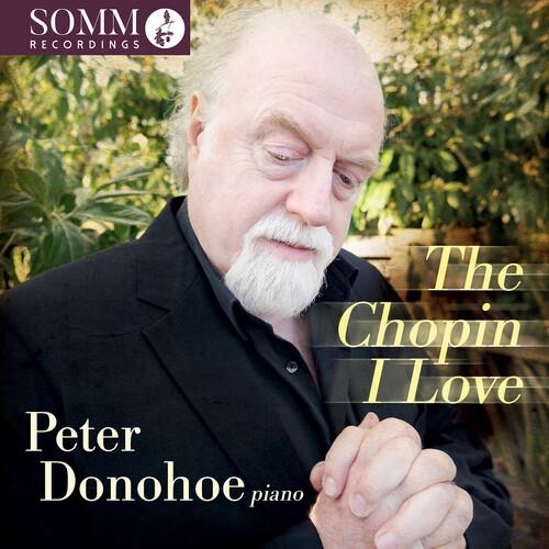 The Chopin I Love - CD Audio di Frederic Chopin,Peter Donohoe