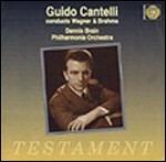 Cantelli dirige Wagner e Brahms - CD Audio di Johannes Brahms,Richard Wagner,Philharmonia Orchestra,Dennis Brain,Guido Cantelli
