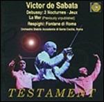 La Mer / Fontane di Roma - CD Audio di Claude Debussy,Ottorino Respighi,Victor De Sabata
