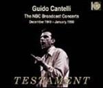 The NBC Broadcast Concerts - CD Audio di Guido Cantelli