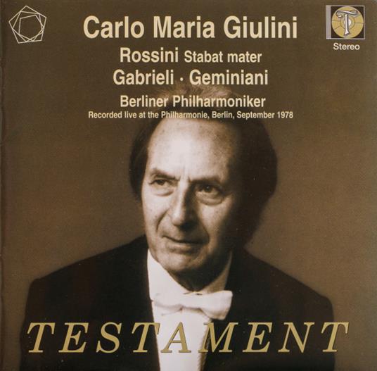 Stabat Mater / Musica sacra - CD Audio di Gioachino Rossini,Giovanni Gabrieli,Francesco Geminiani,Carlo Maria Giulini,Berliner Philharmoniker