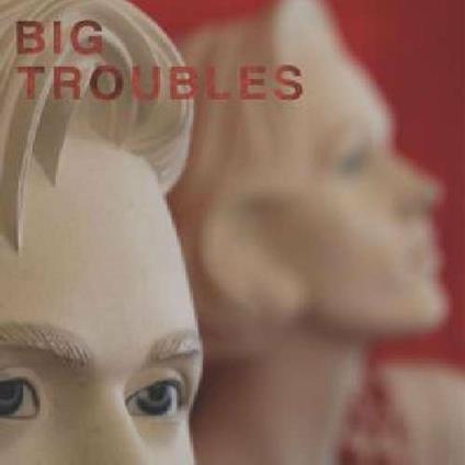 Sad Girls - Vinile 7'' di Big Troubles