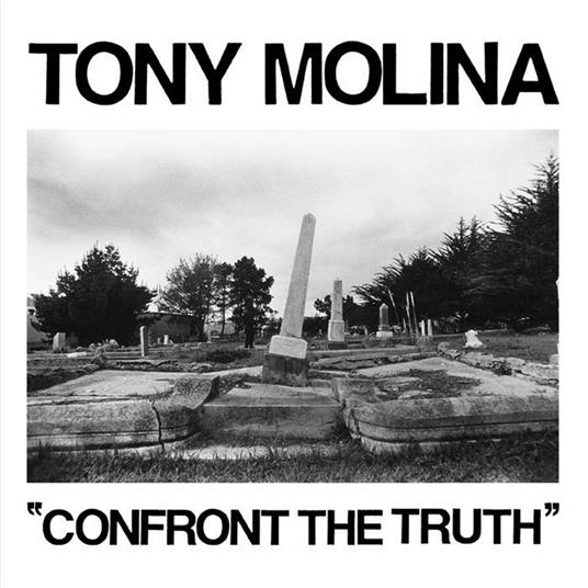 Confront the Truth - Vinile LP di Tony Molina