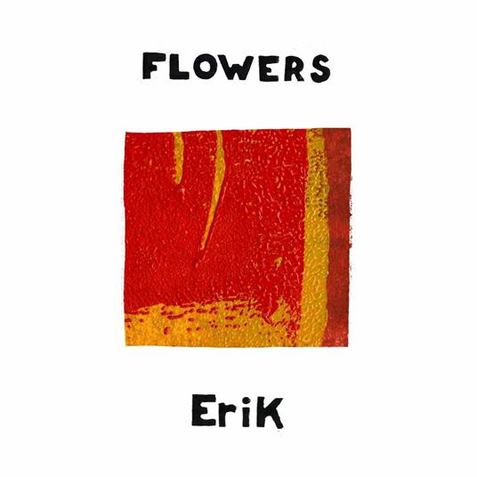 Erik - Vinile 7'' di Flowers