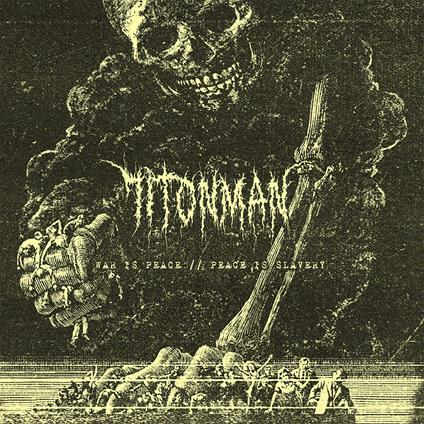 War Is Peace - Peace Is Slavery - CD Audio di 71TonMan