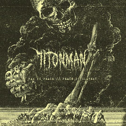 War Is Peace - Peace Is Slavery - CD Audio di 71TonMan